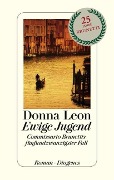 www.geniaklokal.de/buch/allerleibuch - Leon, Donna - Ewige Jugend - 9783257069693, Buch