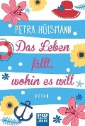 www.geniaklokal.de/buch/allerleibuch - Hülsmann, Petra - Das Leben fällt, wohin es will - 9783404175222, Buch