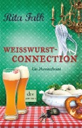 www.geniaklokal.de/buch/allerleibuch - Falk, Rita - Weißwurstconnection - 9783423261272, Buch