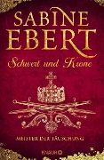 www.geniaklokal.de/buch/allerleibuch - Ebert, Sabine - Schwert und Krone - Meister der Täuschung - 9783426654125, Buch