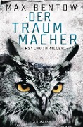 www.geniaklokal.de/buch/allerleibuch - Bentow, Max - Der Traummacher - 9783442205103, Buch