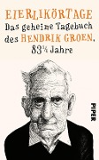 www.geniaklokal.de/buch/allerleibuch - Groen, Hendrik - Eierlikörtage - 9783492058087, Buch
