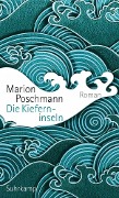 www.geniaklokal.de/buch/allerleibuch - Poschmann, Marion - Die Kieferninseln - 9783518427606, Buch