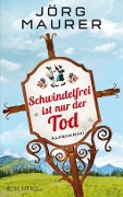 www.geniaklokal.de/buch/allerleibuch - Maurer, Jörg - Schwindelfrei ist nur der Tod - 9783651022355, Buch